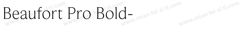 Beaufort Pro Bold字体转换